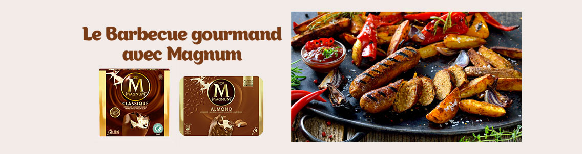 Le barbecue gourmand avec Magnum​  ​