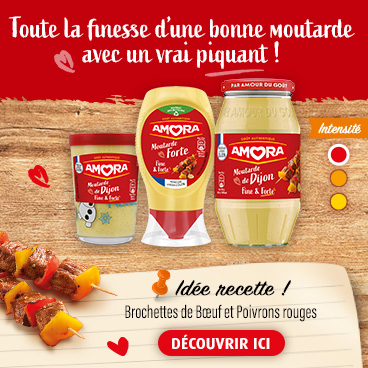 Moutarde Amora® de Dijon forte découvrez les brochettes Bœufs et Poivrons Rouge