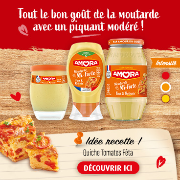 Moutarde  Amora® de Dijon mi-forte découvrez la quiche Tomates Fêta 