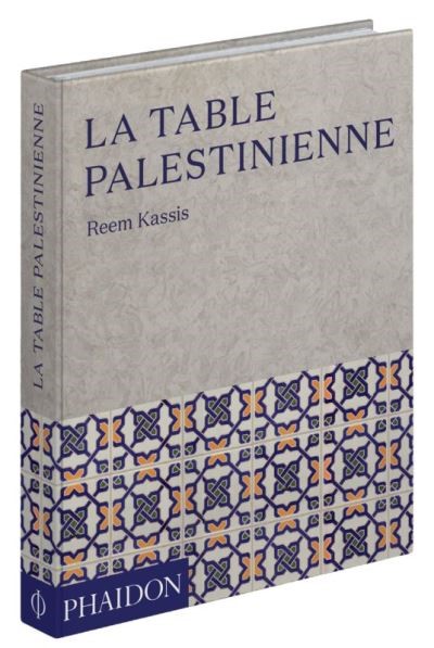Le livre La table Palestinienne de Reem Kassis