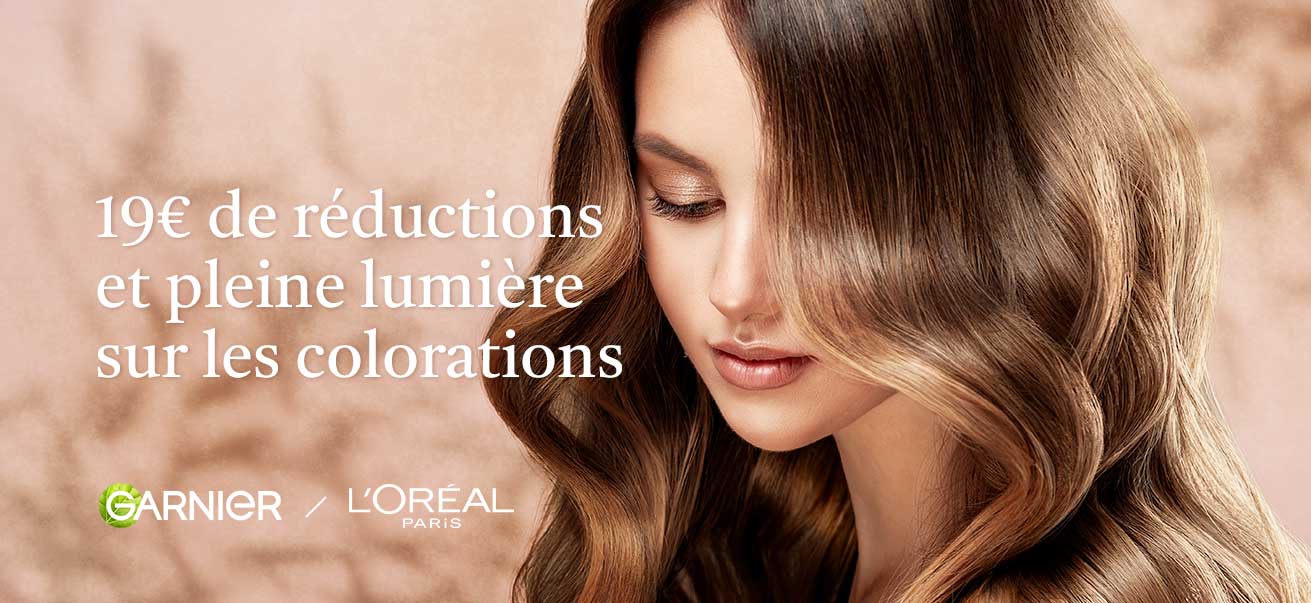 19€ de réductions et pleine lumière sur les colorations
