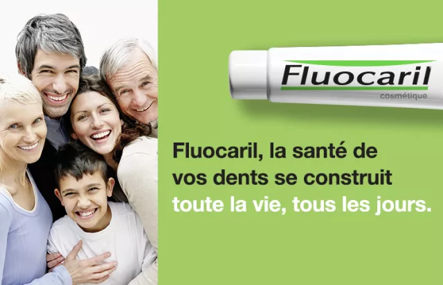 FLUOCARIL, la santé de vos dents se construit toute la vie, tous les jours.
