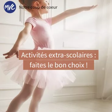 Activités extra-scolaires : faites le bon choix !