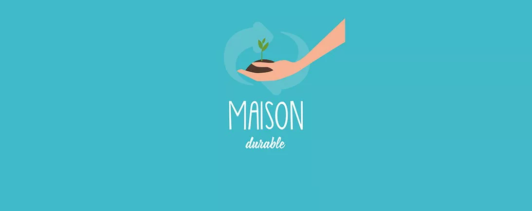 Maison durable