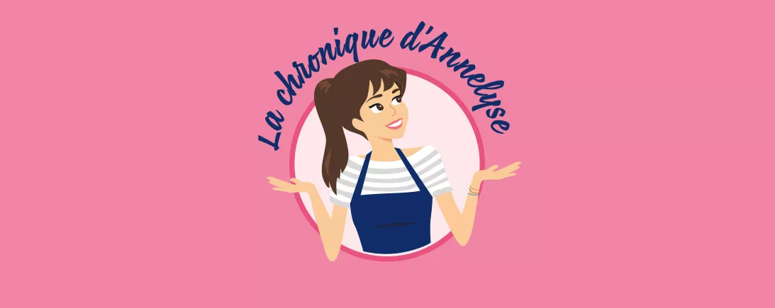 La chronique d'Annelyse