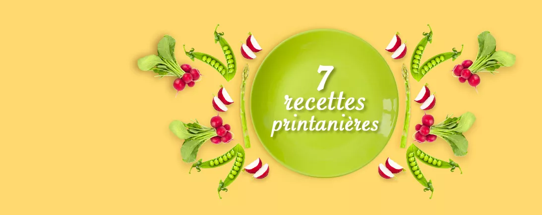 Des idées de recettes du printemps