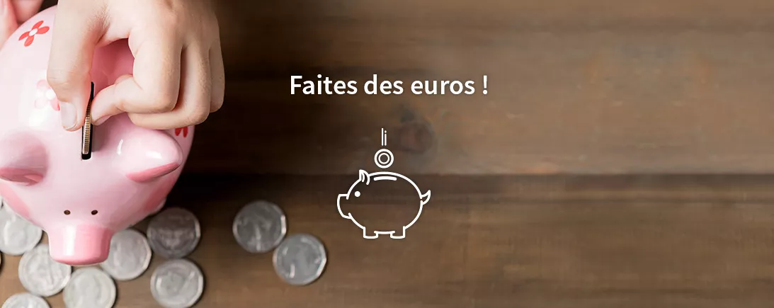 Nos astuces pour economiser