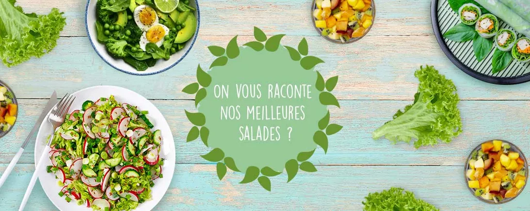 Découvrez notre sélection de salades