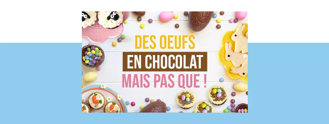 Des chocolats et des cupcakes de Pâques
