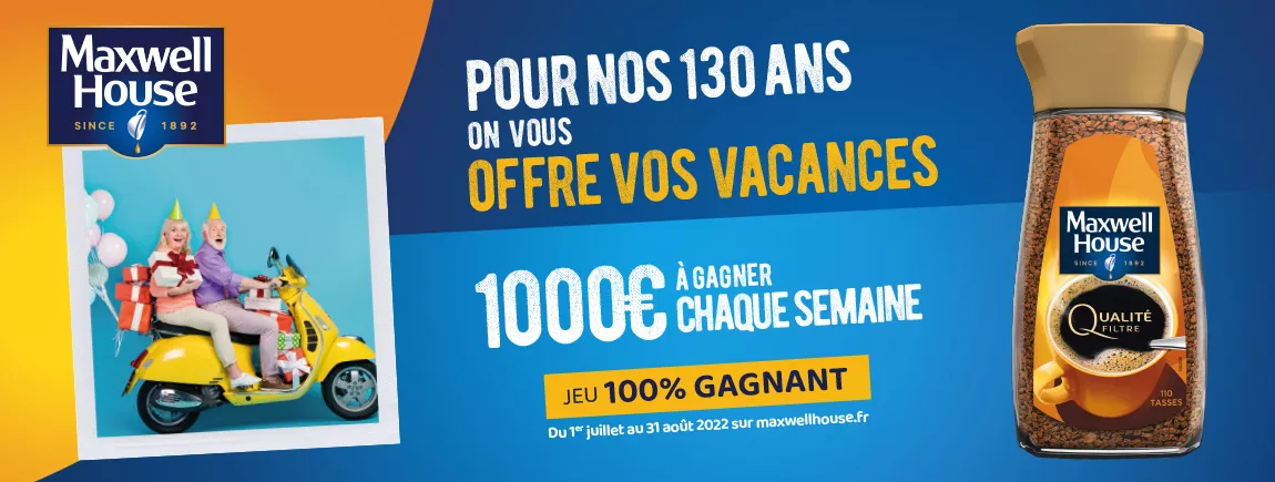 Maxwell House fête ses 130 ans et vous offre vos vacances ! Fond bleu et orange avec image de café