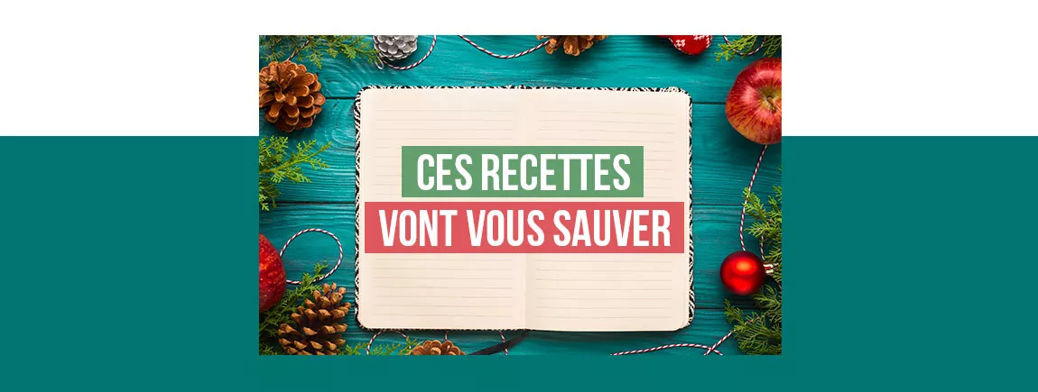 Les recettes qui vont vous sauver