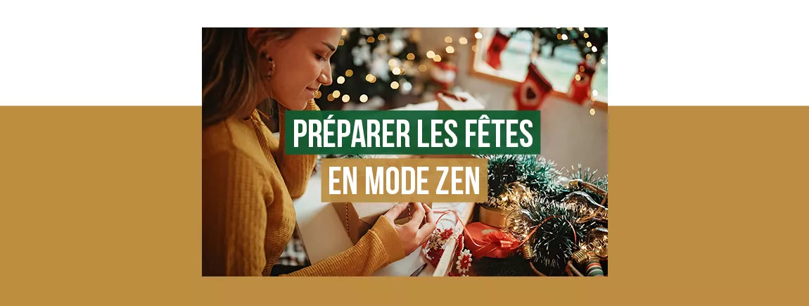 Nos idées pour préparer les fêtes