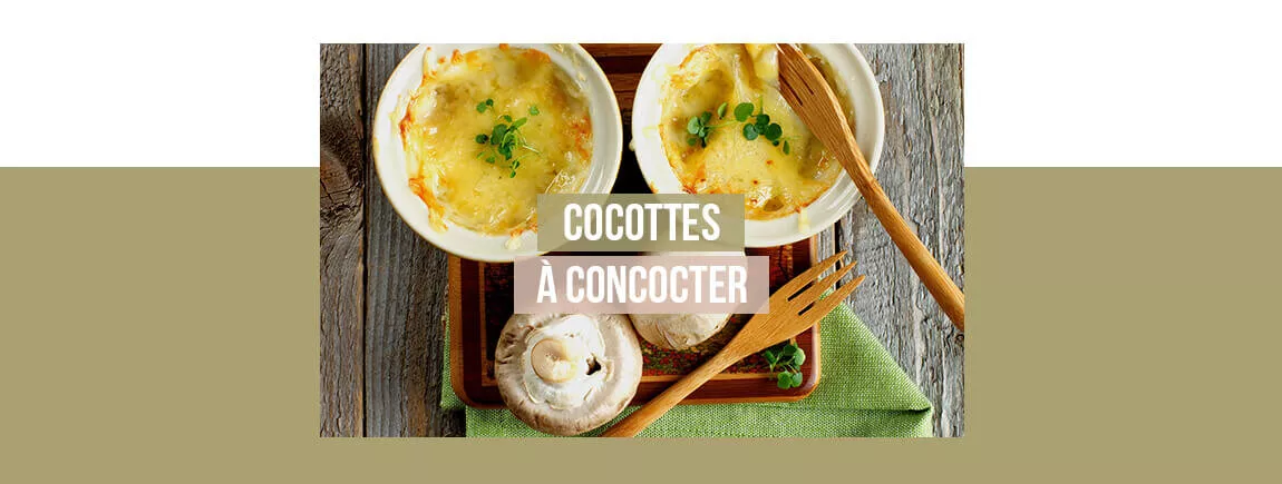 Cocottes individuelles à concocter