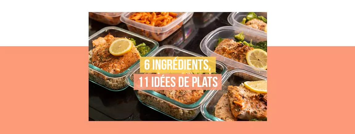 Des recettes à cuisiner en une fois pour préparer les repas de votre semaine